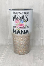 Load image into Gallery viewer, Only the Best Mom’s Glitter Tumbler