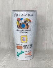 Load image into Gallery viewer, Friends Glitter Tumbler