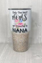 Load image into Gallery viewer, Only the Best Mom’s Glitter Tumbler
