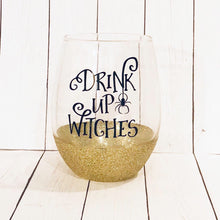 Load image into Gallery viewer, Drink Up Witches Wine Glass
